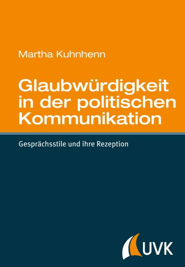 Glaubwürdigkeit in der politischen Kommunikation