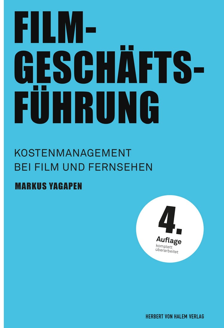Cover des Buches "Filmgeschäftsführung. Kostenmanagement bei Film und Fernsehen" von Markus Yagapen