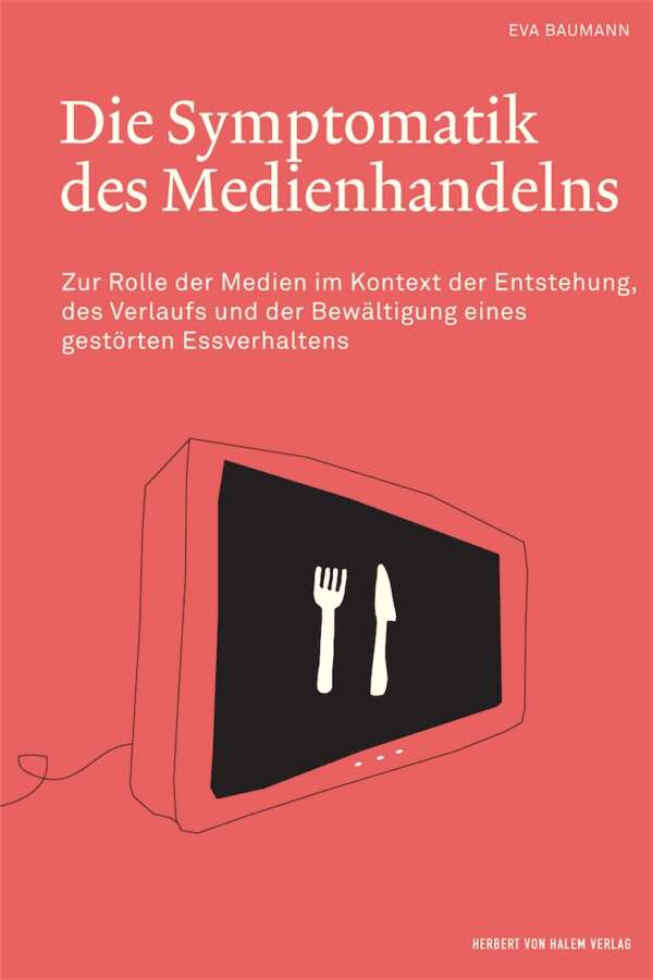 Die Symptomatik des Medienhandelns