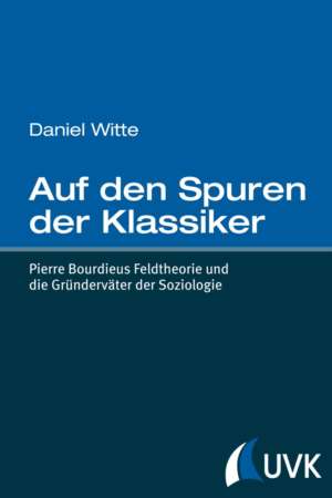 Buchcover: Auf den Spuren der Klassiker von Daniel Witte