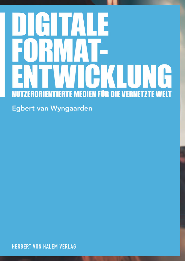 Buchcover: Digitale Formatentwicklung von Egbert van Wyngaarden