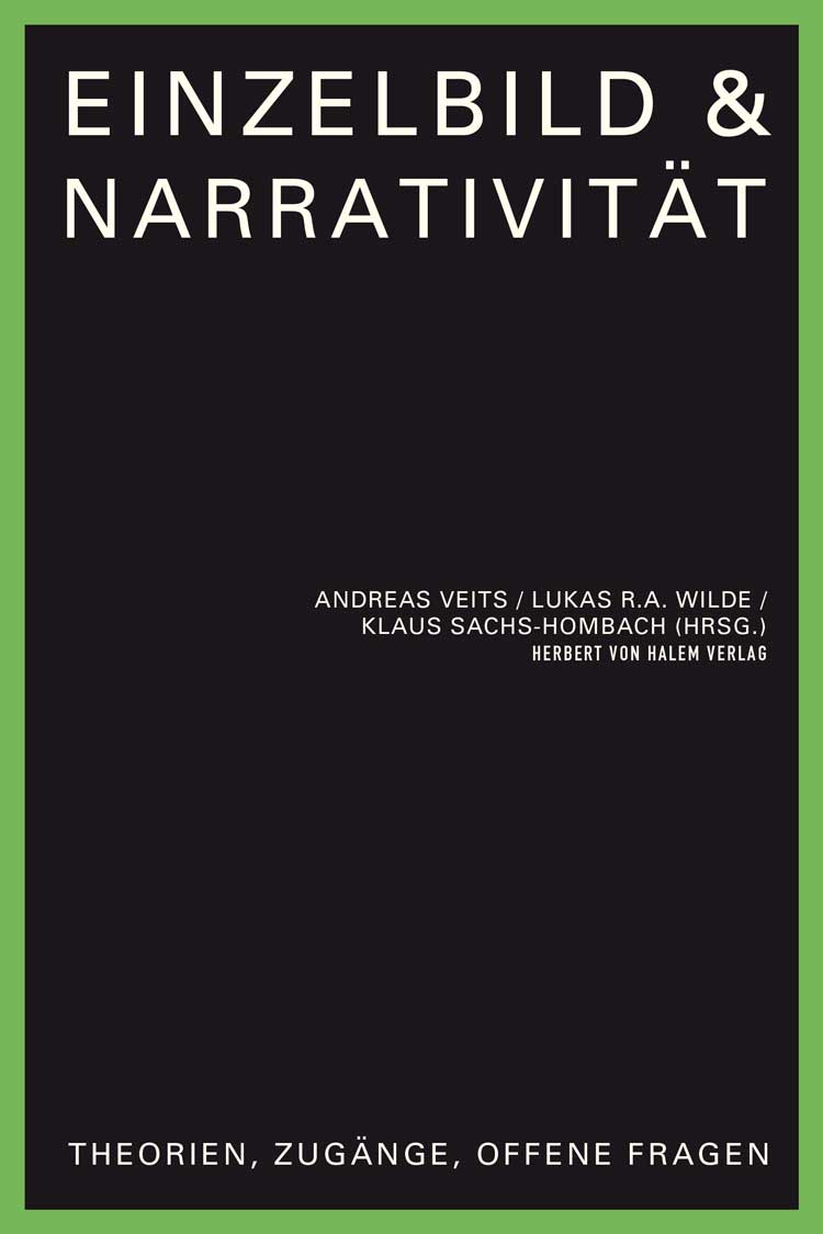 Buchcover: Einzelbild & Narrativität von Andreas Veits / Lukas R.A. Wilde / Klaus Sachs-Hombach
