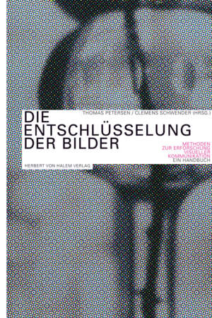 Buchcover: Die Entschlüsselung der Bilder von Thomas Petersen / Clemens Schwender