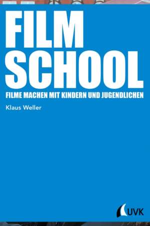 Buchcover: Film School von Klaus Weller