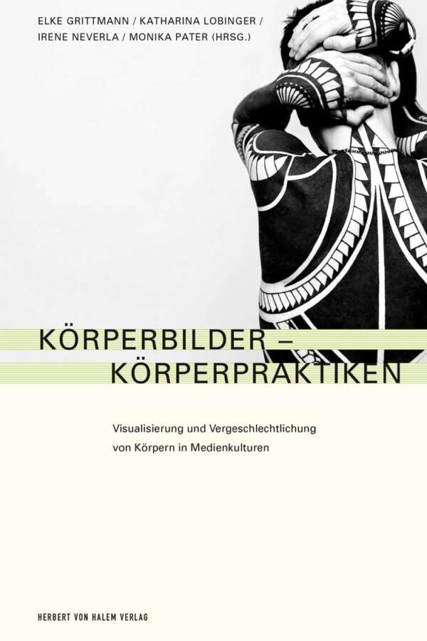 Buchcover: Körperbilder – Körperpraktiken von Elke Grittmann / Katharina Lobinger / Irene Neverla / Monika Pater