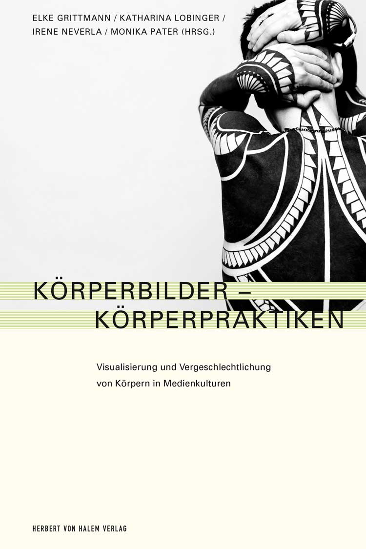 Buchcover: Körperbilder – Körperpraktiken von Elke Grittmann / Katharina Lobinger / Irene Neverla / Monika Pater