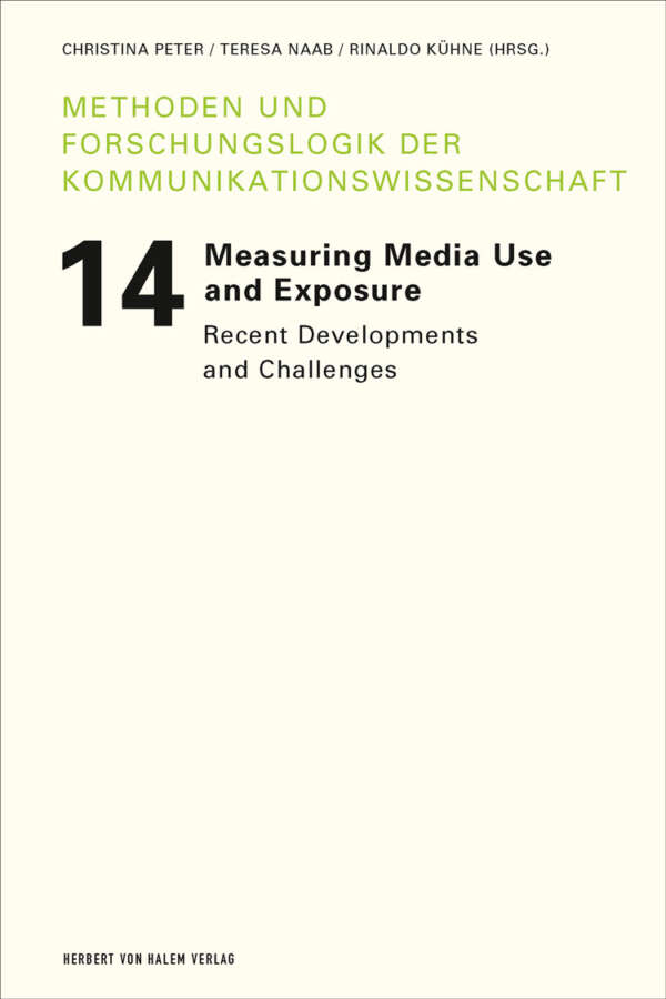 Buchcover: Measuring Media Use and Exposure von Christina Peter / Teresa K. Naab / Rinaldo Kühne