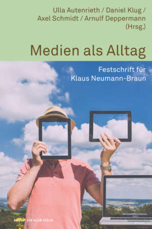 Buchcover: Medien als Alltag von Ulla Autenrieth / Daniel Klug / Axel Schmidt / Arnulf Deppermann