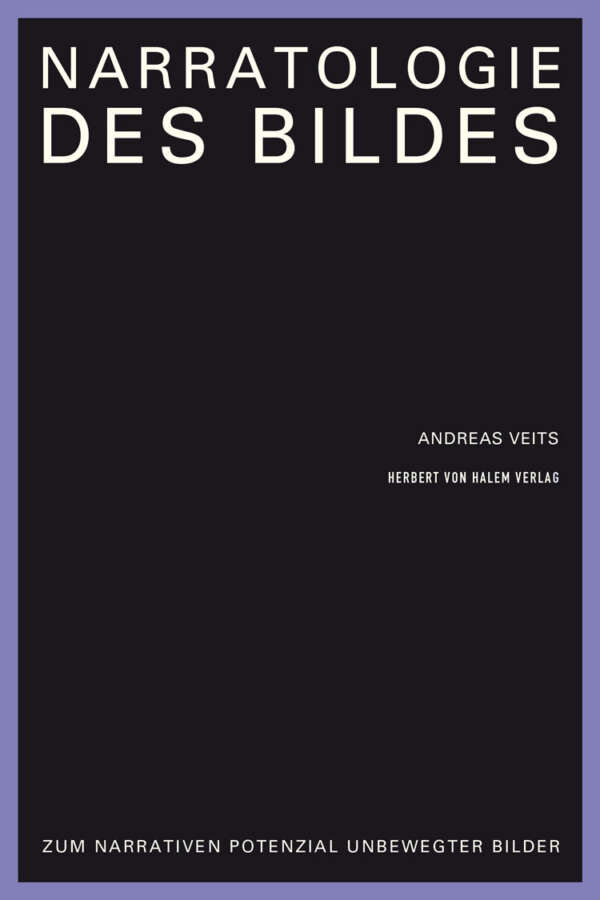 Narratologie des Bildes, Andreas Veits
