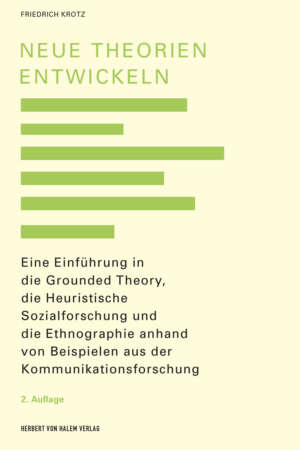 Buchcover: Neue Theorien entwickeln. von Friedrich Krotz