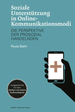 Soziale Unterstützung in Online-Kommunikationsmodi, Paula Stehr