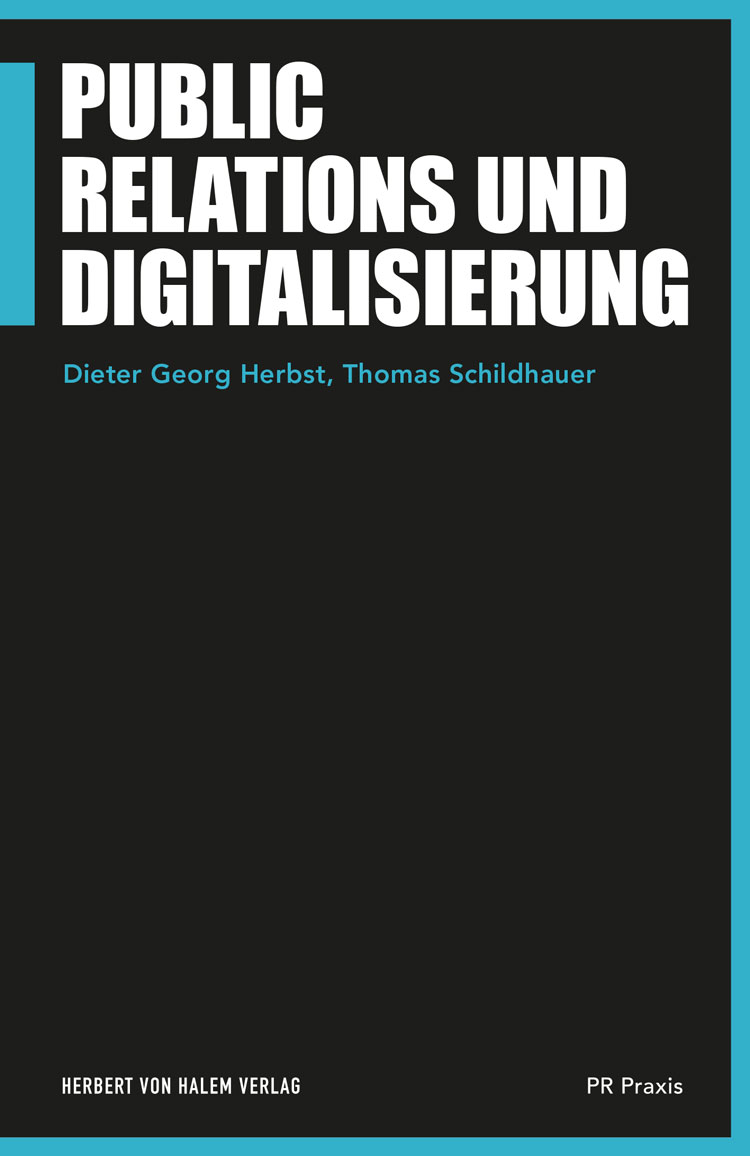 Public Relations und Digitalisierung, Dieter Georg Herbst / Thomas Schildhauer