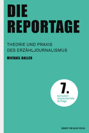 Die Reportage, Michael Haller