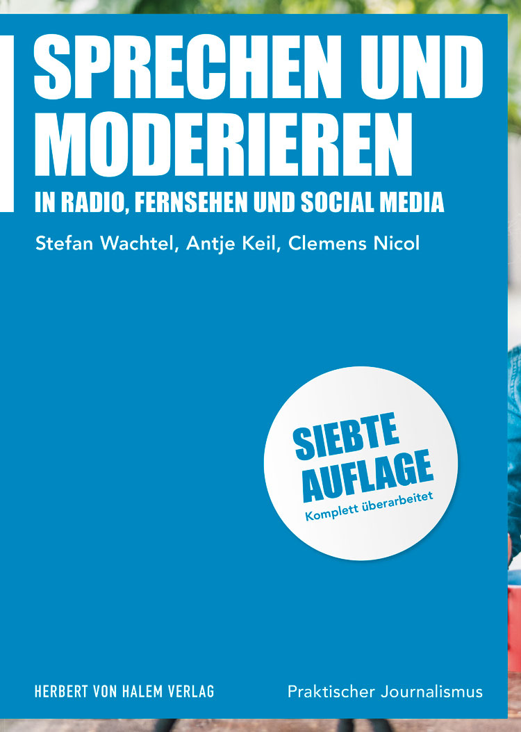 Sprechen und Moderieren, Stefan Wachtel / Antje Keil / Clemens Nicol