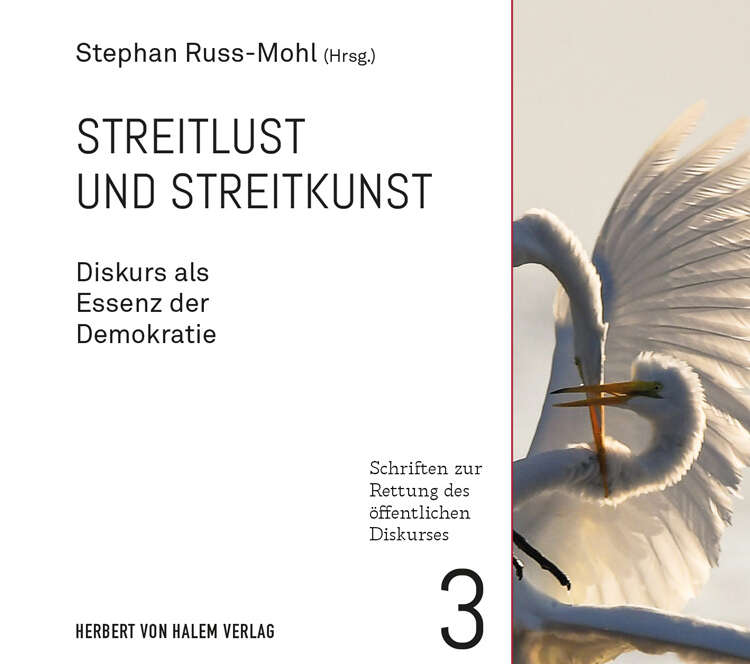 Streitlust und Streitkunst, Stephan Russ-Mohl