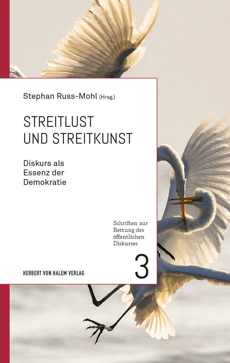 Streitlust und Streitkunst, Stephan Russ-Mohl