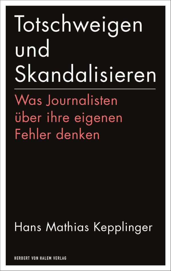 Buchcover: Totschweigen und Skandalisieren von Hans Mathias Kepplinger