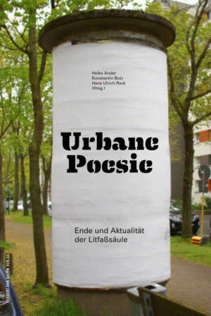 Buchcover: Urbane Poesie von Heike Ander / Konstantin Butz / Hans Ulrich Reck