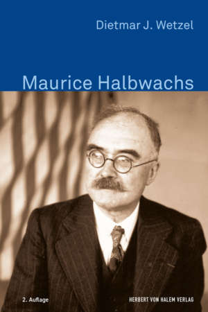 Maurice Halbwachs, Dietmar J. Wetzel