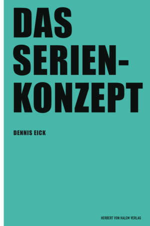 Das Serienkonzept, Dennis Eick