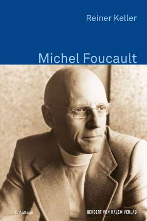 Michel Foucault, Reiner Keller