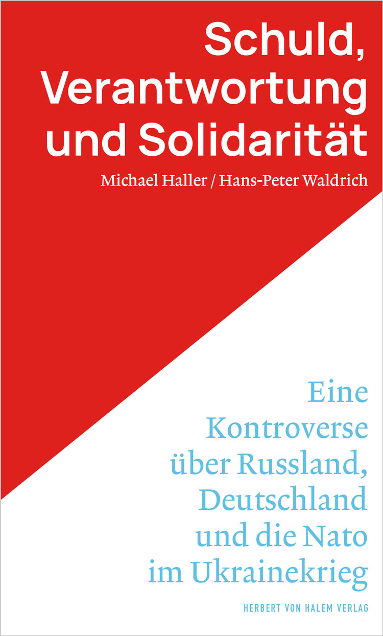 Schuld, Verantwortung und Solidarität, Michael Haller / Hans-Peter Waldrich