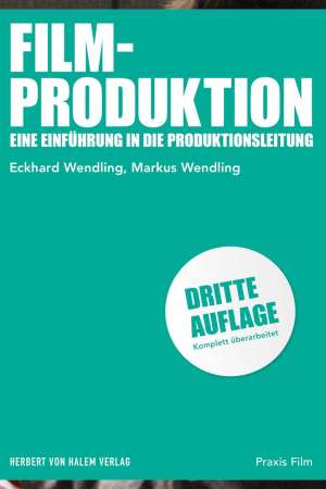 Buchcover: Filmproduktion von Eckhard Wendling / Markus Wendling