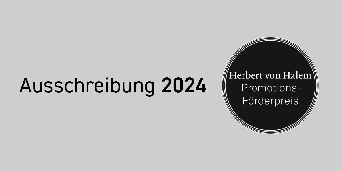 Herbert von Halem Promotions-Förderpreis 2024