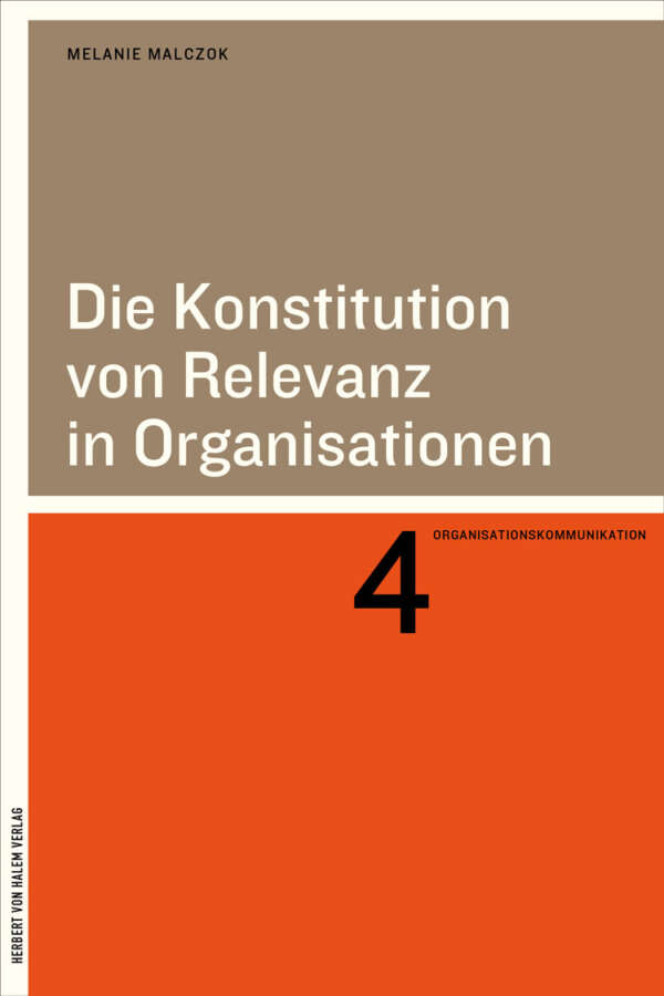 Buchcover: Die Konstitution von Relevanz in Organisationen von Melanie Malczok