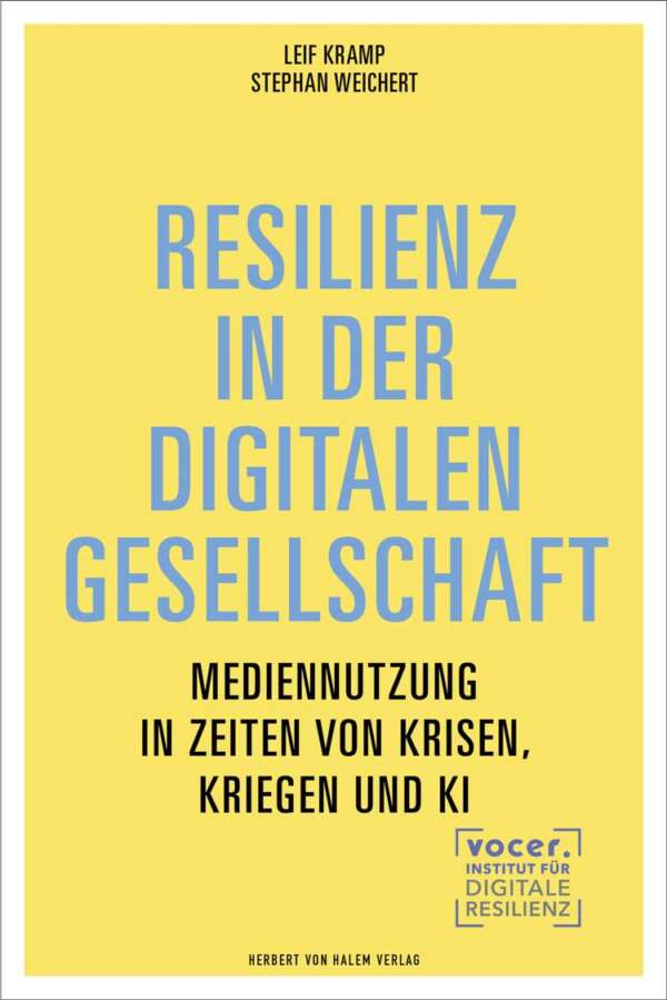Resilienz in der digitalen Gesellschaft, Leif Kramp / Stephan Weichert