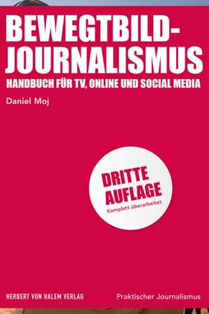 Bewegtbild-Journalismus, Daniel Moj