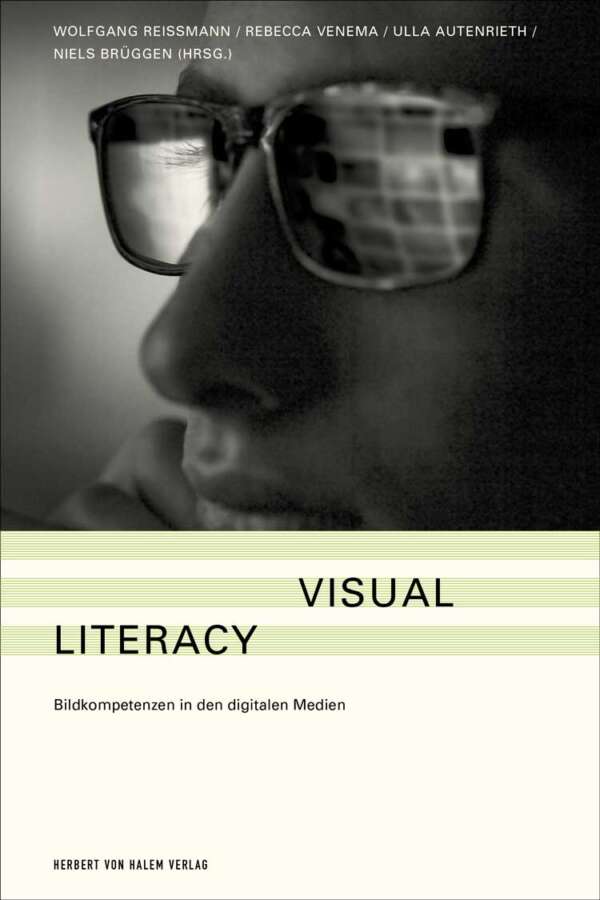 Visual Literacy, Wolfgang Reißmann / Rebecca Venema / Ulla Autenrieth / Niels Brüggen