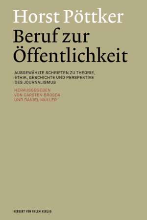 Horst Pöttker: Beruf zur Öffentlichkeit, Carsten Brosda / Daniel Müller