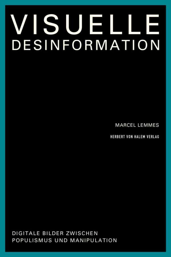 Buchcover: Visuelle Desinformation von Marcel Lemmes