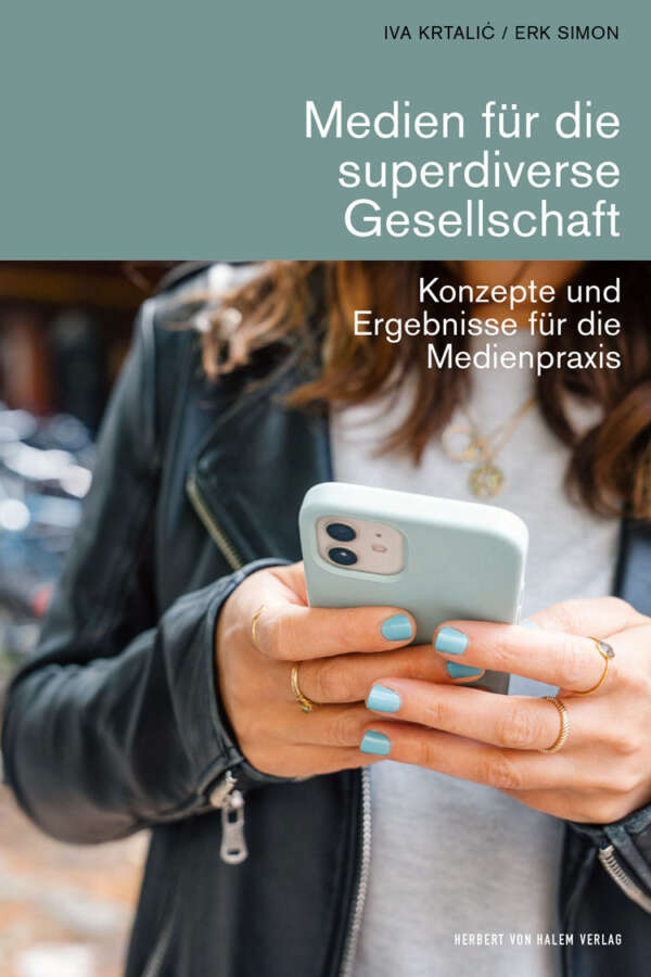 Buchcover: Medien für die superdiverse Gesellschaft von Iva Krtalic / Erk Simon