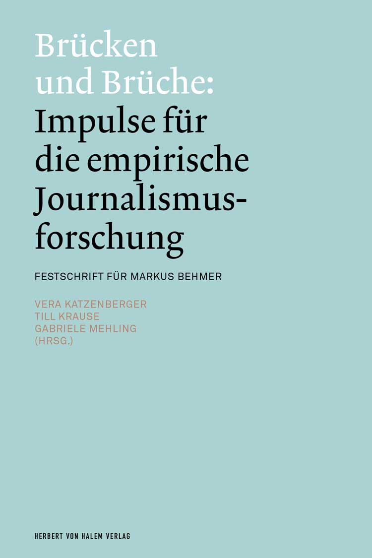 Buchcover: Brücken und Brüche: Impulse für die empirische Journalismusforschung von Vera Katzenberger / Till Krause / Gabriele Mehling