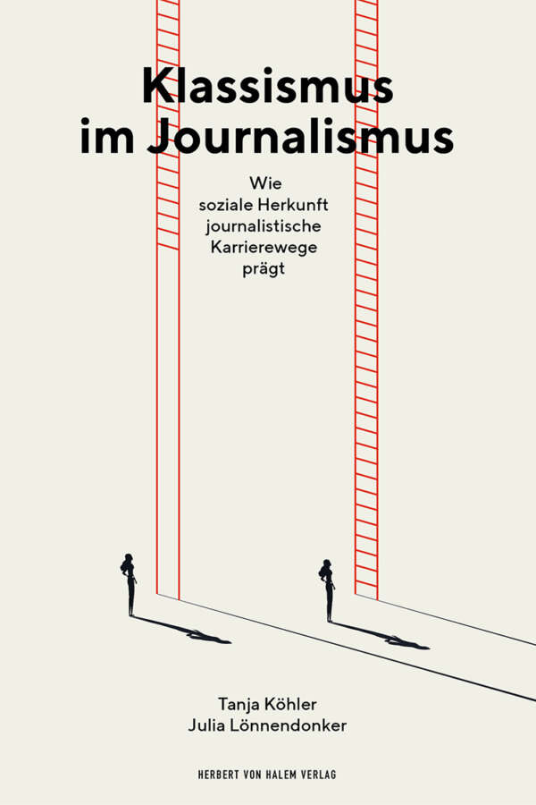Buchcover: Klassismus im Journalismus von Tanja Köhler / Julia Lönnendonker