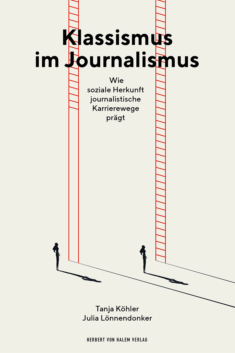 Buchcover: Klassismus im Journalismus von Tanja Köhler / Julia Lönnendonker