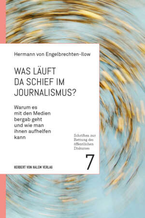 Was läuft da schief im Journalismus?